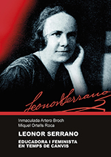 Leonor Serrano. Educadora i feminista en temps de canvis