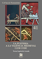 La fusteria a la ValÃ¨ncia medieval (1238-1520).