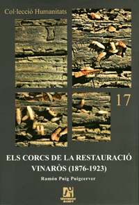 Els corcs de la RestauraciÃ³. VinarÃ³s (1876-1923)