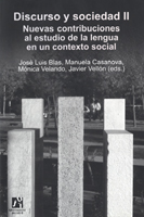 Discurso y sociedad II. Nuevas contribuciones al estudio de la lengua en un contexto social